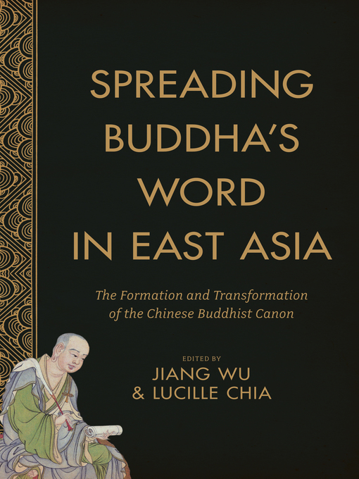 Title details for Spreading Buddha's Word in East Asia by Jiang Wu - Available